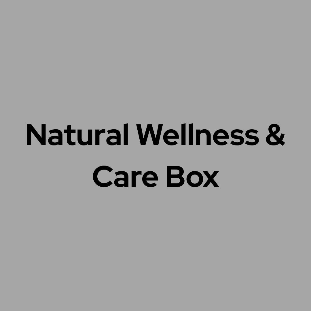 Natural Wellness & Care Box